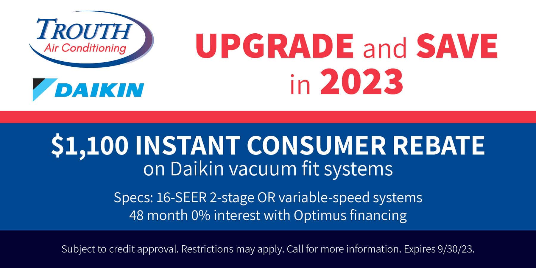 Trouth Coupon to Upgrade and Save in 2023 offering $1,100 instant rebate on Daikin 2-speed and Variable-speed systems